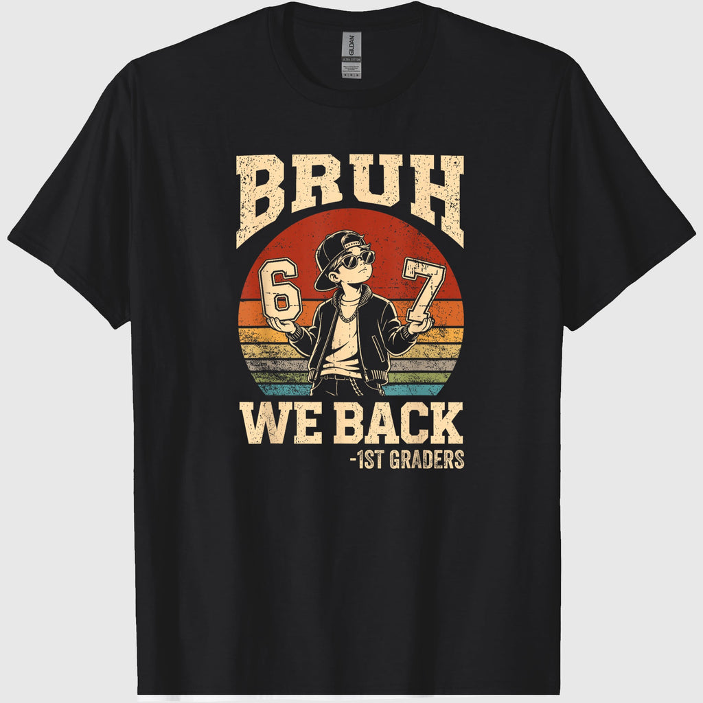 Back to School Bruh We Back 1st Grade 6 7 First Day School T-Shirt